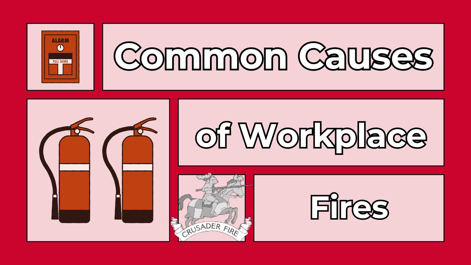 Most Common Causes of Fires in the Workplace (and ways to prevent them)